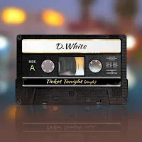 D.white — Ticket Tonight (Extended) — обложка